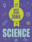Image for The Best Ever Jobs In: Science