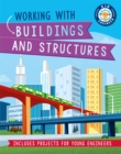Image for Kid Engineer: Working with Buildings and Structures