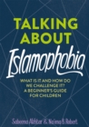 Image for Talking about Islamophobia  : what is it and how do we challenge it?