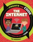 Image for Create the Code: The Internet