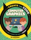 Image for Create the Code: Computer Graphics