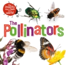 Image for The Insects that Run Our World: The Pollinators