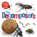 Image for The Insects that Run Our World: The Decomposers