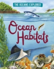 Image for The Oceans Explored: Ocean Habitats