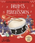 Image for A Little Book of the Orchestra: Drums and Percussion