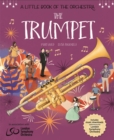 Image for A Little Book of the Orchestra: The Trumpet