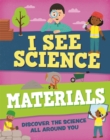 Image for Materials  : discover the science all around you