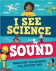 Image for Sound  : discover the science all around you