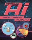 Image for Explore AI: Intelligent Robots