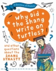 Image for A Question of History: Why did the Shang write on turtles? And other questions about the Shang Dynasty