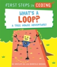 Image for First Steps in Coding: What&#39;s a Loop?