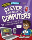 Image for Clever (and crafty) computers  : enter a world of marvellous megabytes!