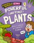 Image for Stupendous and Tremendous Science: Powerful and Pongy Plants