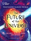 The Future of the Universe - Prinja, Professor Raman