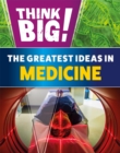 Image for The greatest ideas in medicine