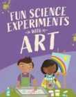 Image for Fun science experiments with art