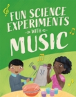 Image for Fun science experiments with music