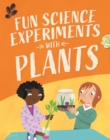 Image for Fun science experiments with plants