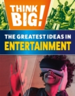Image for Think Big!: The Greatest Ideas in Entertainment