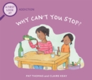 Image for Why can&#39;t you stop?  : a first look at addiction