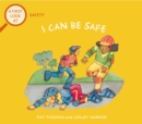 Image for I can be safe  : a first look at safety