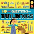 Image for So Many Questions: About Buildings