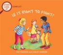 Image for A First Look At: Conflict: Is It Right To Fight?