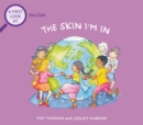 Image for A First Look At: Racism: The Skin I&#39;m In