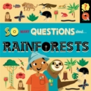 Image for So Many Questions: About Rainforests