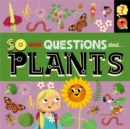 Image for So Many Questions: About Plants