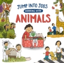 Image for Jump into Jobs: Working with Animals