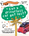 Image for Can a driverless car get lost?  : and other questions about transport