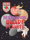 Image for Space Station Academy: Destination Dwarf Planets