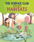 Image for The Science Club Investigate: Habitats