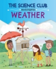 Image for The Science Club Investigates: Weather