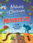 Image for Nature&#39;s Classroom: Minibeasts