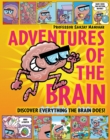 Image for Adventures of the Brain : What the brain does and how it works