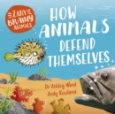 Image for Zany Brainy Animals: How Animals Defend Themselves