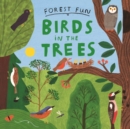 Image for Forest Fun: Birds in the Trees
