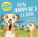 Image for Zany Brainy Animals: How Animals Learn