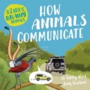Image for Zany Brainy Animals: How Animals Communicate