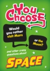 Image for You Choose: Space