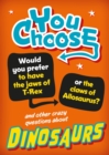 Image for You Choose: Dinosaurs
