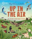 Image for My Nature Collection: Up in the Air