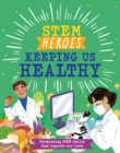 Image for STEM Heroes: Keeping Us Healthy