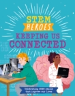 Image for STEM Heroes: Keeping Us Connected