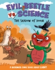 Image for Evil Beetle Versus Science: The Shadow of Doom : A Science Comic Book About Light