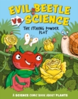 Image for Evil Beetle Versus Science: The Itching Powder Plot : A Science Comic Book About Plants
