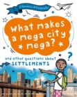Image for A Question of Geography: What Makes a Mega City Mega? : and other questions about settlements