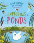 Image for Adventures in Nature: Exploring Ponds